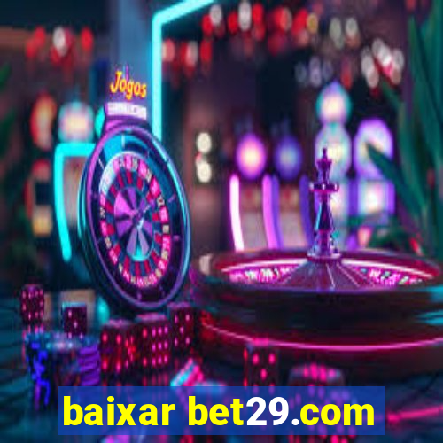 baixar bet29.com